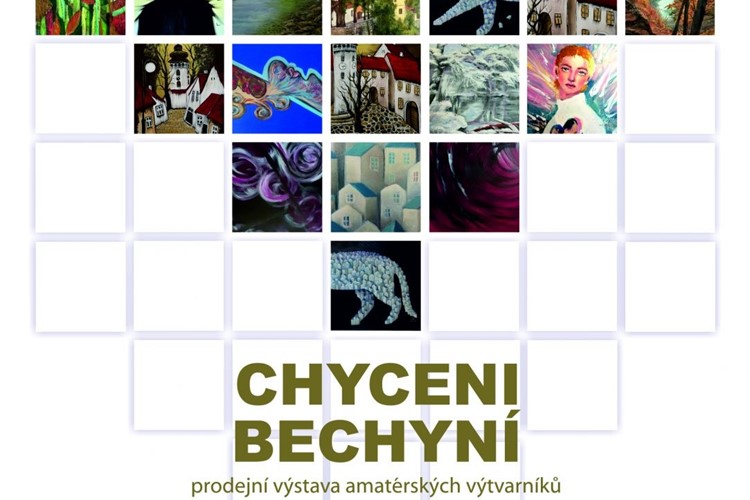 Bechyní chyceni – výstava děl bechyňských výtvarníků