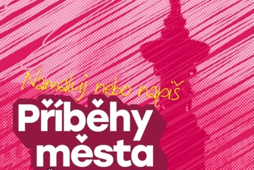 Výtvarná a literární soutěž pro děti a mládež Příběhy města Českých Budějovic aneb To bylo tenkrát, když…
