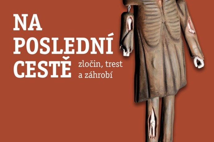Na poslední cestě – zločin, trest a záhrobí