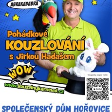 Pohádkové kouzlování s Jirkou Hadašem