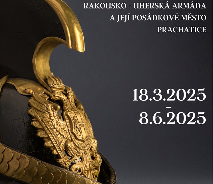 Pod císařským orlem – Rakousko – Uherská armáda a její posádkové město Prachatic