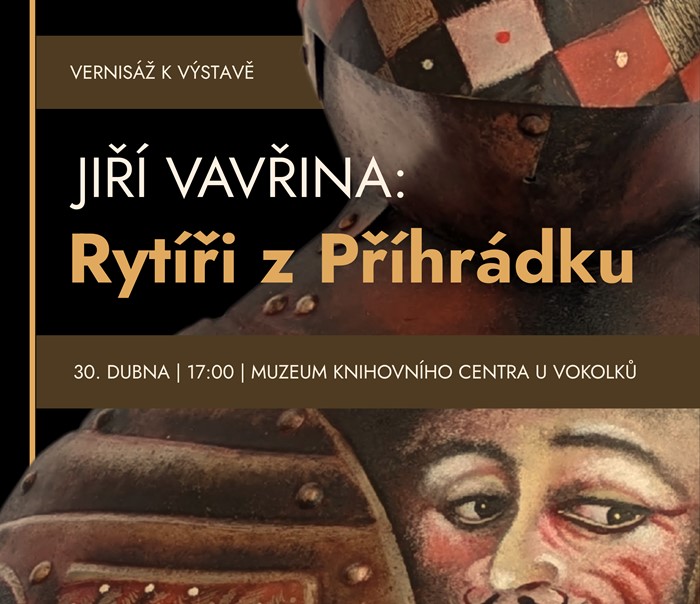 Rytíři z Příhrádku – výstava Jiřího Vavřiny v Knihovním centru U Vokolků