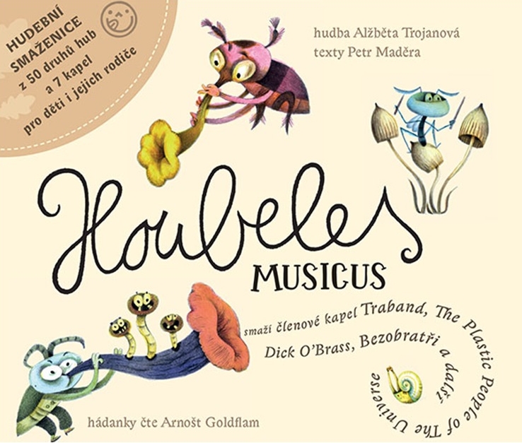 Houbeles Musicus. Nové CD je nezbytná prázdninová výbava na cesty pro všechny děti